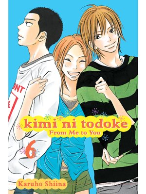 cover image of Kimi ni Todoke: From Me to You, Volume 6